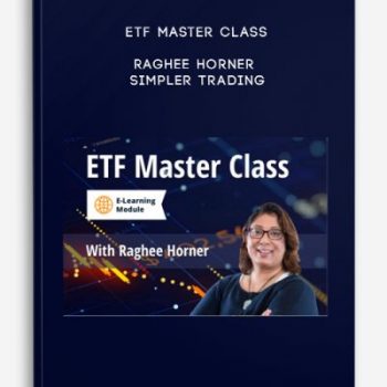 ETF Master Class – Raghee Horner – Simpler Trading