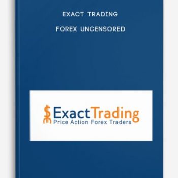 Exact Trading – Forex Uncensored