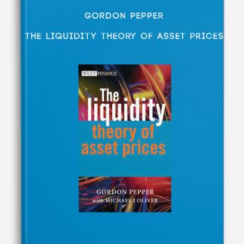 Gordon Pepper – The Liquidity Theory of Asset Prices