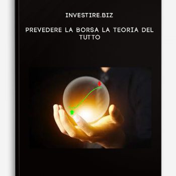 Investire.biz – Prevedere La Borsa La Teoria Del Tutto