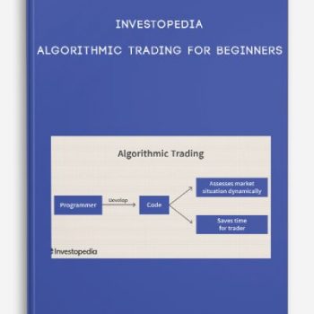 Investopedia – ALGORITHMIC TRADING FOR BEGINNERS