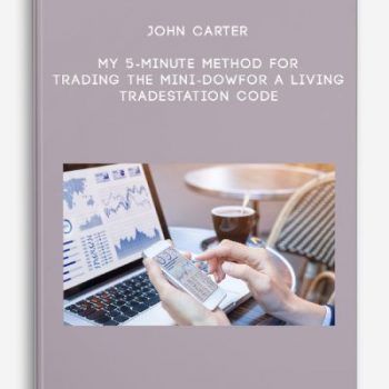 John Carter – My 5-Minute Method For Trading The Mini-Dow For A Living – Tradestation Code