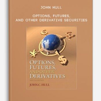 John Hull – Options, Futures, and Other Derivative Securities