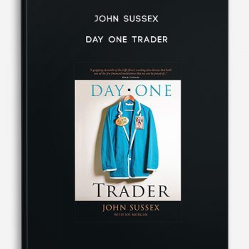 John Sussex – Day One Trader