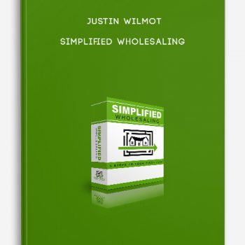 Justin Wilmot – Simplified Wholesaling