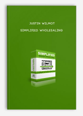 Justin Wilmot – Simplified Wholesaling