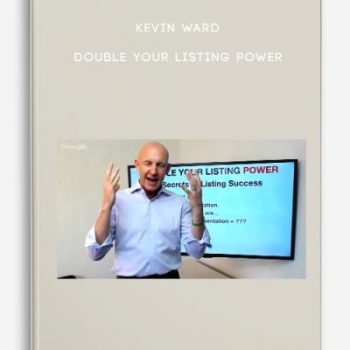 Kevin Ward – DOUBLE YOUR LISTING POWER