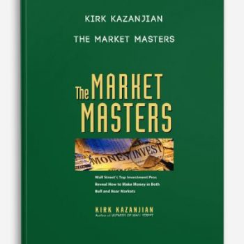 Kirk Kazanjian – The Market Masters