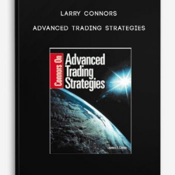 Larry Connors – Advanced Trading Strategies