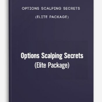 Options Scalping Secrets (Elite Package)