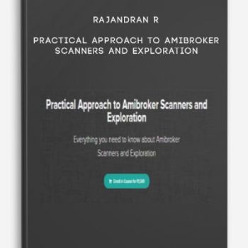 Rajandran R – Practical Approach to Amibroker Scanners and Exploration