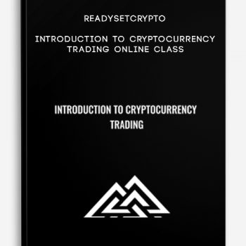 ReadySetCrypto – Introduction to Cryptocurrency Trading Online Class