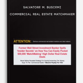 Salvatore M. Buscemi – Commercial Real Estate Matchmaker