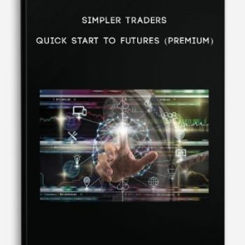 Simpler Traders – Quick Start to Futures (PREMIUM)