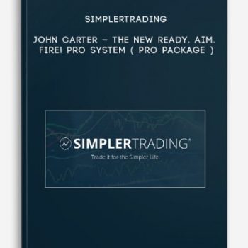 Simplertrading – John Carter – The New Ready. Aim. Fire! Pro System ( Pro Package )