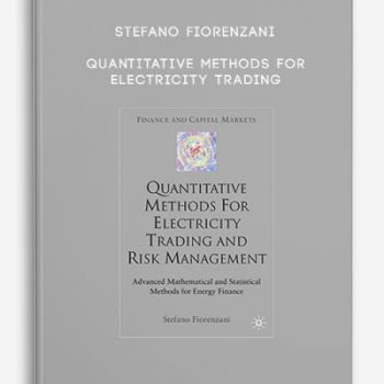 Stefano Fiorenzani – Quantitative Methods for Electricity Trading