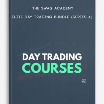 THE SWAG ACADEMY – Elite Day Trading Bundle (Series 4)