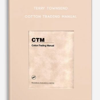 Terry Townsend – Cotton Trading Manual