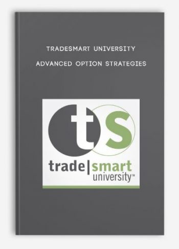 Tradesmart University – Advanced Option Strategies