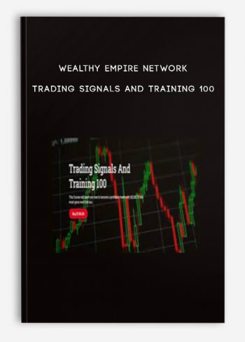 Wealthy Empire Network – Trading Signals And Training 100