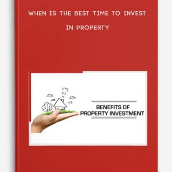 When is the Best Time to Invest in Property