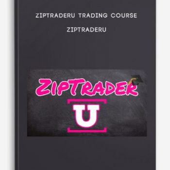 ZipTraderU Trading Course – ZipTraderU