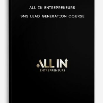 ALL IN Entrepreneurs – SMS Lead Generation Course