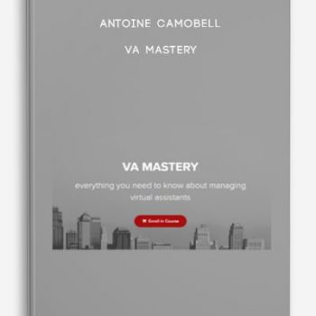 Antoine Camobell – VA Mastery