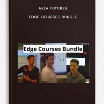 Axia Futures – Edge Courses Bundle