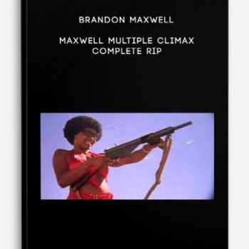 Brandon Maxwell – Maxwell Multiple Climax Complete Rip