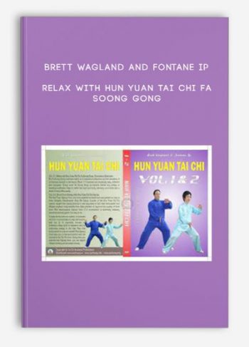 Brett Wagland and Fontane Ip – Relax with Hun Yuan Tai Chi Fa Soong Gong