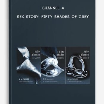 Channel 4 – Sex Story: Fifty Shades Of Grey