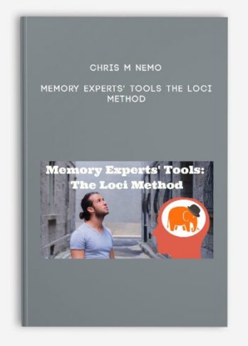 Chris M Nemo – Memory Experts’ Tools The Loci Method