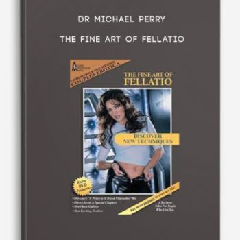 Dr Michael Perry – The Fine Art of Fellatio