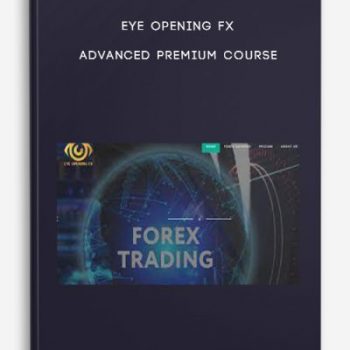 Eye Opening FX – Advanced Premium Course