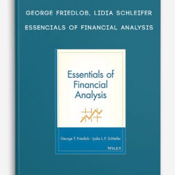 George Friedlob, Lidia Schleifer – Essencials of Financial Analysis