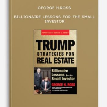 George H.Ross – Billionaire Lessons for the Small Investor