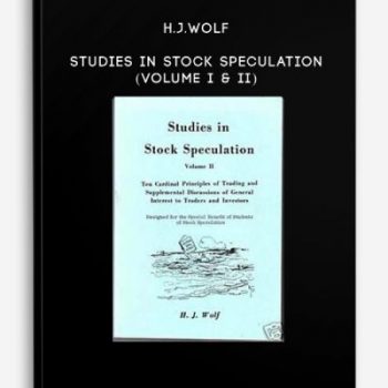 H.J.Wolf – Studies in Stock Speculation (Volume I & II)