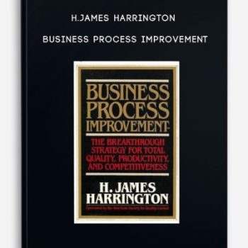 H.James Harrington – Business Process Improvement