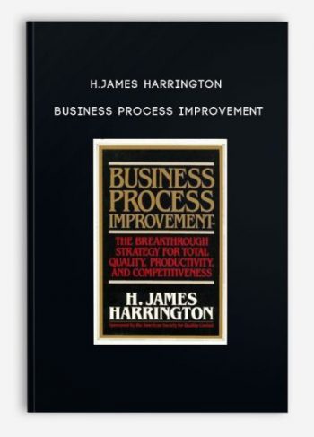 H.James Harrington – Business Process Improvement