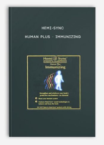 Hemi-Sync – Human Plus – Immunizing