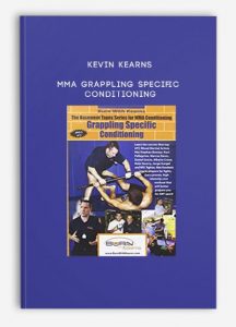 Kevin Kearns – MMA Grappling Specific Conditioning