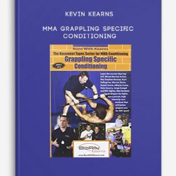 Kevin Kearns – MMA Grappling Specific Conditioning