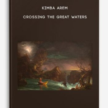 Kimba Arem – Crossing the Great Waters