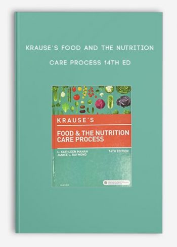 Krause’s Food and the Nutrition Care Process 14th Ed