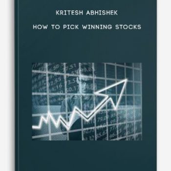 Kritesh Abhishek – How To Pick Winning Stocks