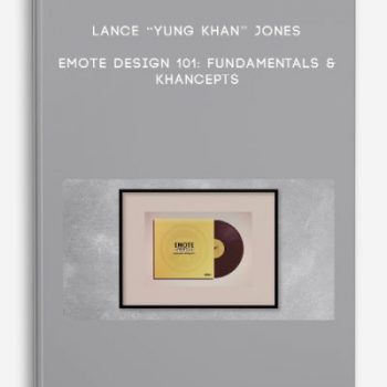 Lance “Yung Khan” Jones – Emote Design 101: Fundamentals & Khancepts