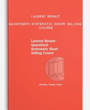 Laurent Bernut – QuantInsti – Systematic Short Selling Course