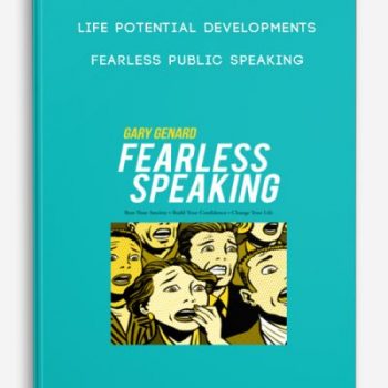 Life Potential Developments – Fearless Public Speaking