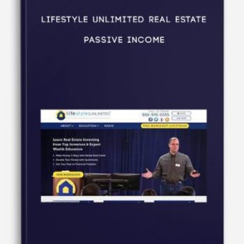 Lifestyle Unlimited Real Estate Passive Income